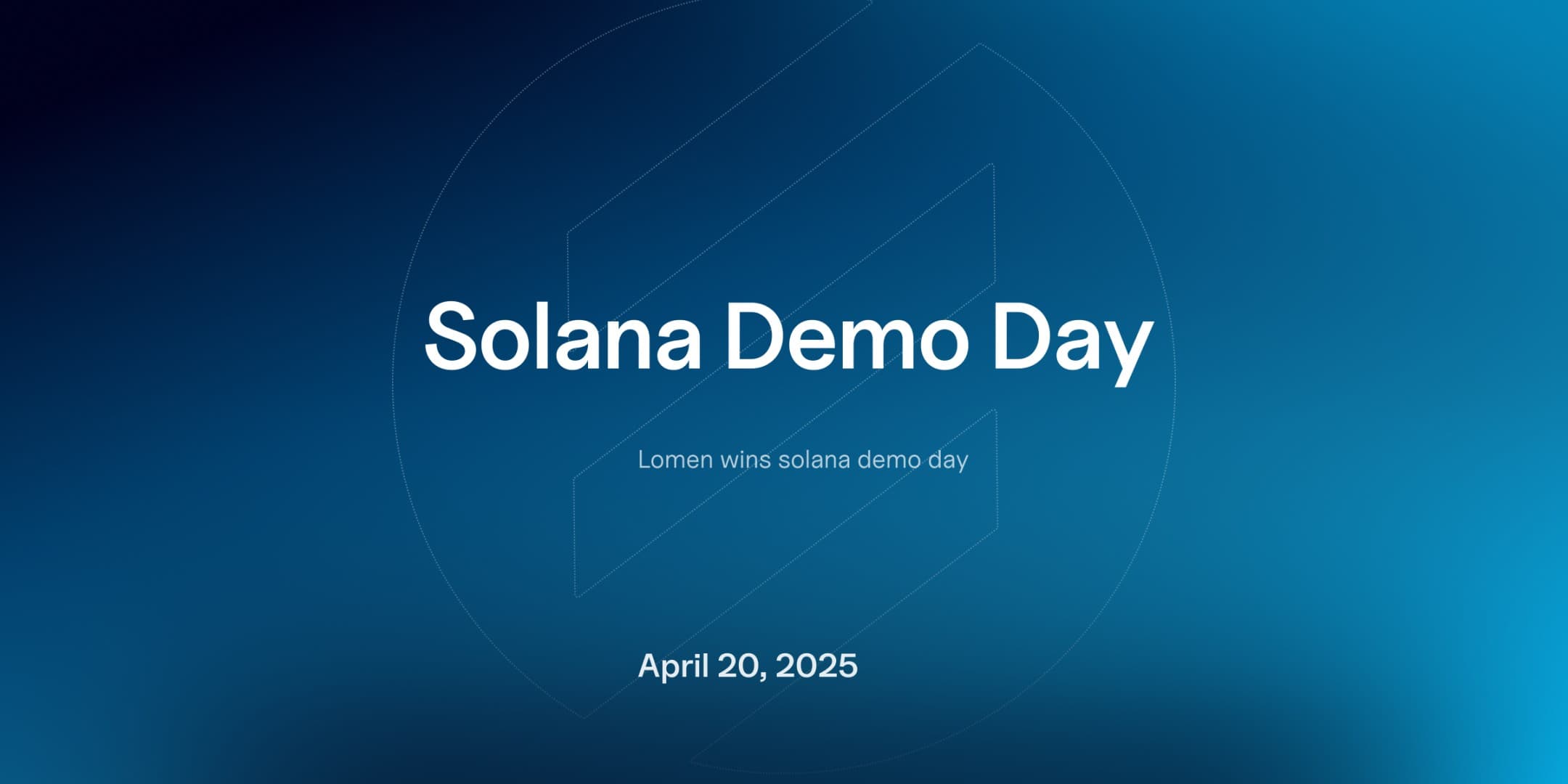 Lomen Wins Solana Demo Day